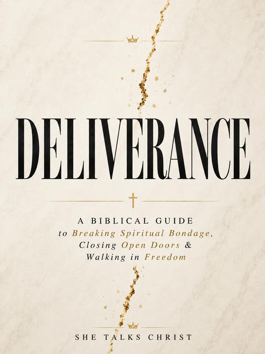 DELIVERANCE: A Biblical Guide to Breaking Spiritual Bondage, Closing Open Doors & Walking in Freedom