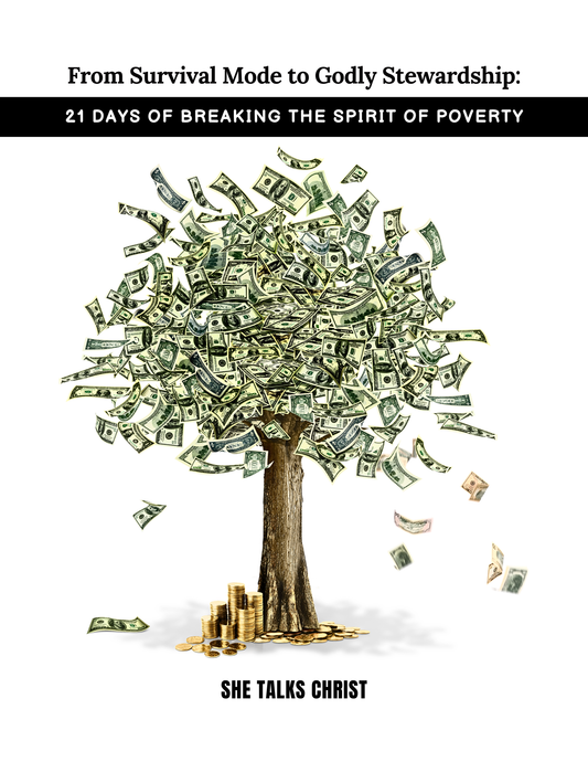 From Survival Mode To Godly Stewardship: 21 Days Of Breaking The Spirit Of Poverty(E-Book)