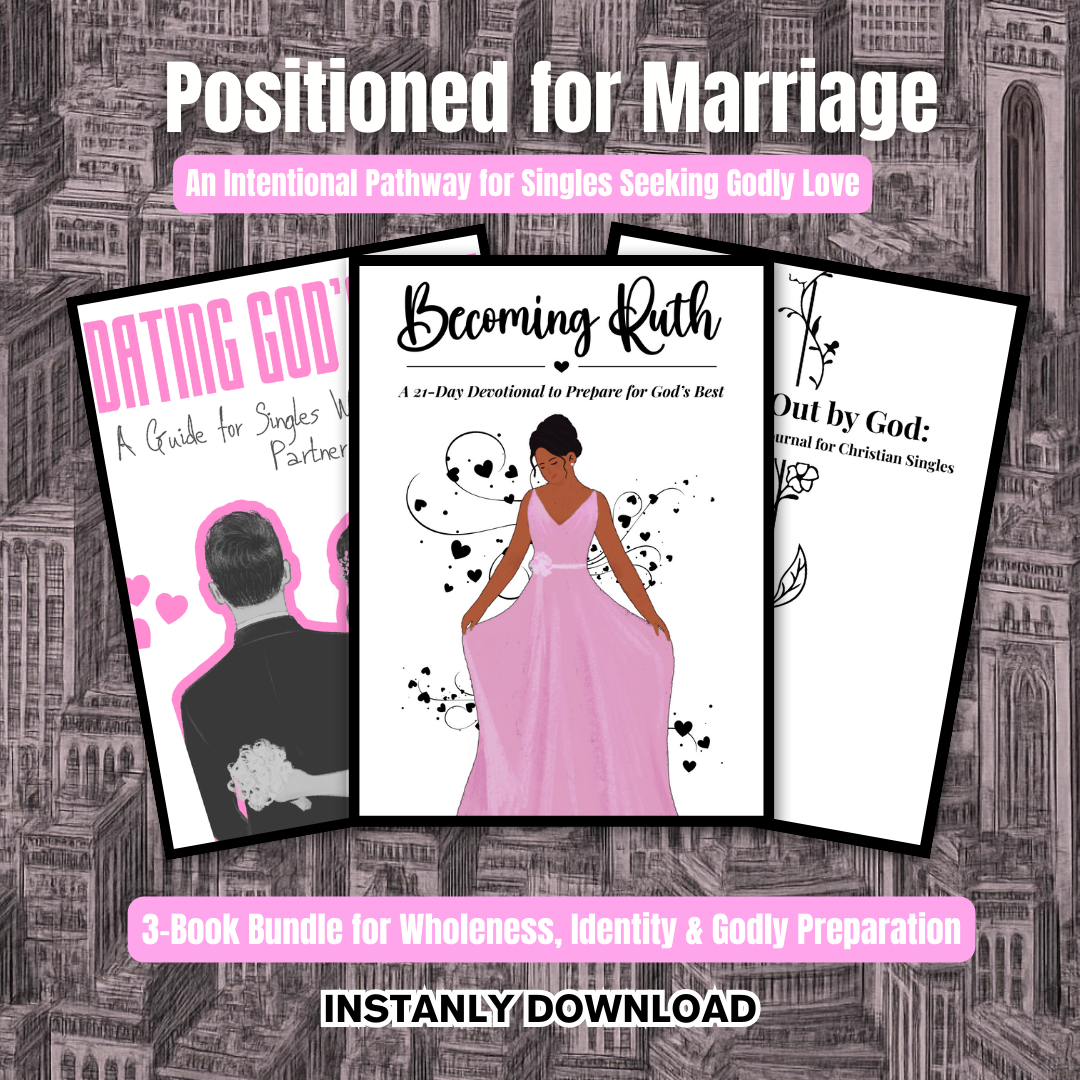 POSITIONED FOR MARRIAGE:The Becoming Bundle